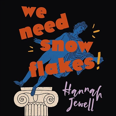 We Need Snowflakes: In defence of the sensitive, the angry and the offended. As featured on R4 Woman's Hour