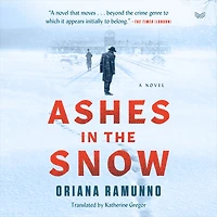 Ashes the Snow: A Novel