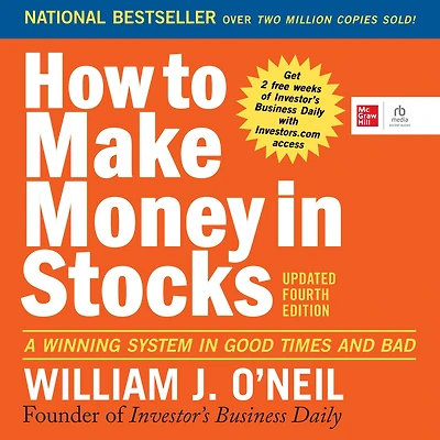 How to Make Money Stocks: A Winning System Good Times and Bad, Fourth Edition