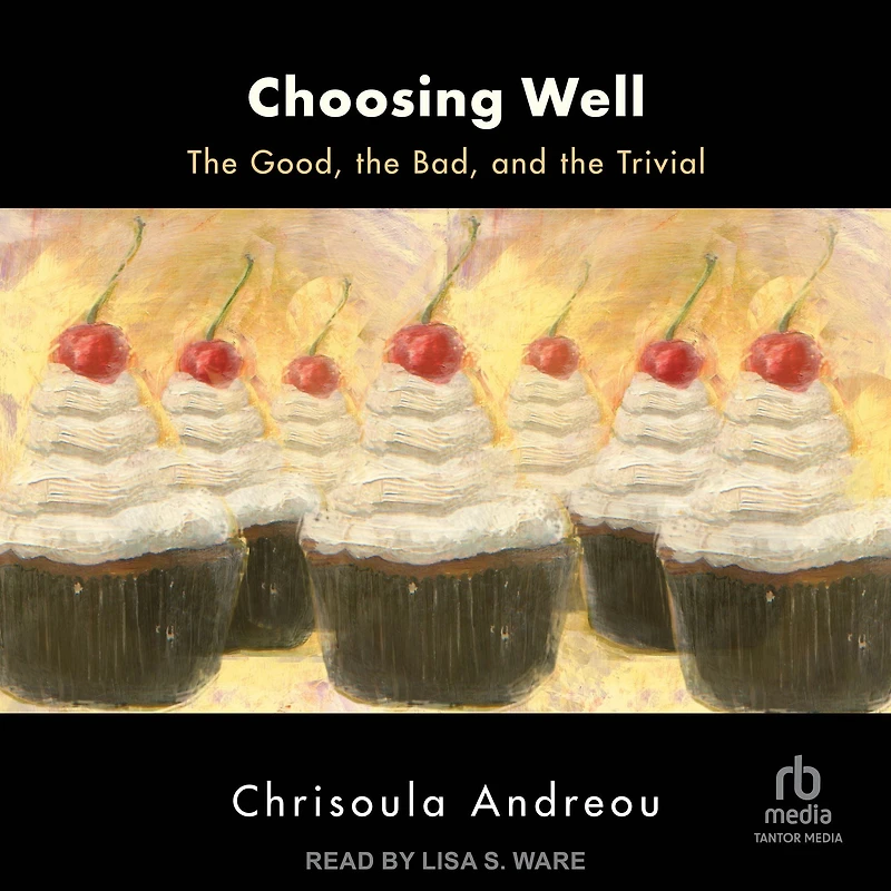 Choosing Well: the Good, Bad, and Trivial