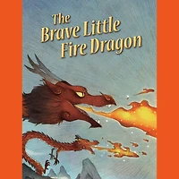 The Brave Little Fire Dragon