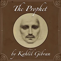 The Prophet by Kahlil Gibran