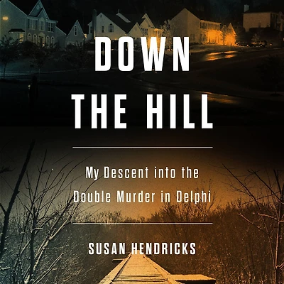Down the Hill: My Descent into Double Murder Delphi