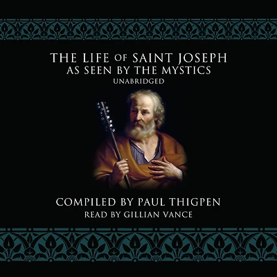 the Life of St. Joseph as Seen by Mystics
