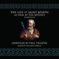 the Life of St. Joseph as Seen by Mystics