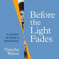 Before the Light Fades: A Family Story of Resistance - 'Fascinating' Sarah Waters