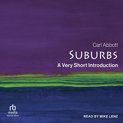 Suburbs: A Very Short Introduction