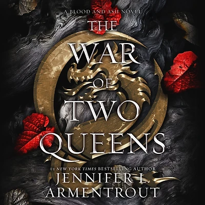 The War of Two Queens (Blood and Ash Series #4)