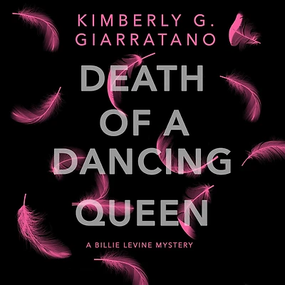 Death of A Dancing Queen: Billie Levine Mystery