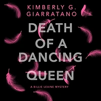 Death of A Dancing Queen: Billie Levine Mystery