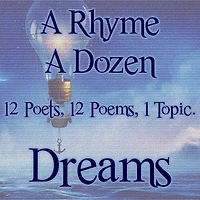 A Rhyme A Dozen - Dreams: 12 Poets, 12 Poems, 1 Topic