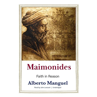 Maimonides: Faith Reason