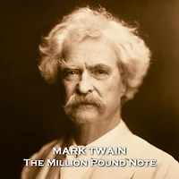 The Million Pound Note: This hilarious story set in Victorian London is about two rich brothers performing a rather cruel social experiment on someone for their own amusement a la the movie Trading Places but written a century earlier
