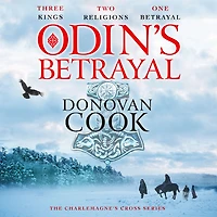Odin's Betrayal: An action-packed historical adventure series from Donovan Cook