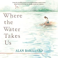 Where The Water Takes Us