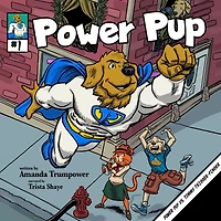 Power Pup vs. Tommy Trigger Finger: A Christian Superhero Adventure for Kids