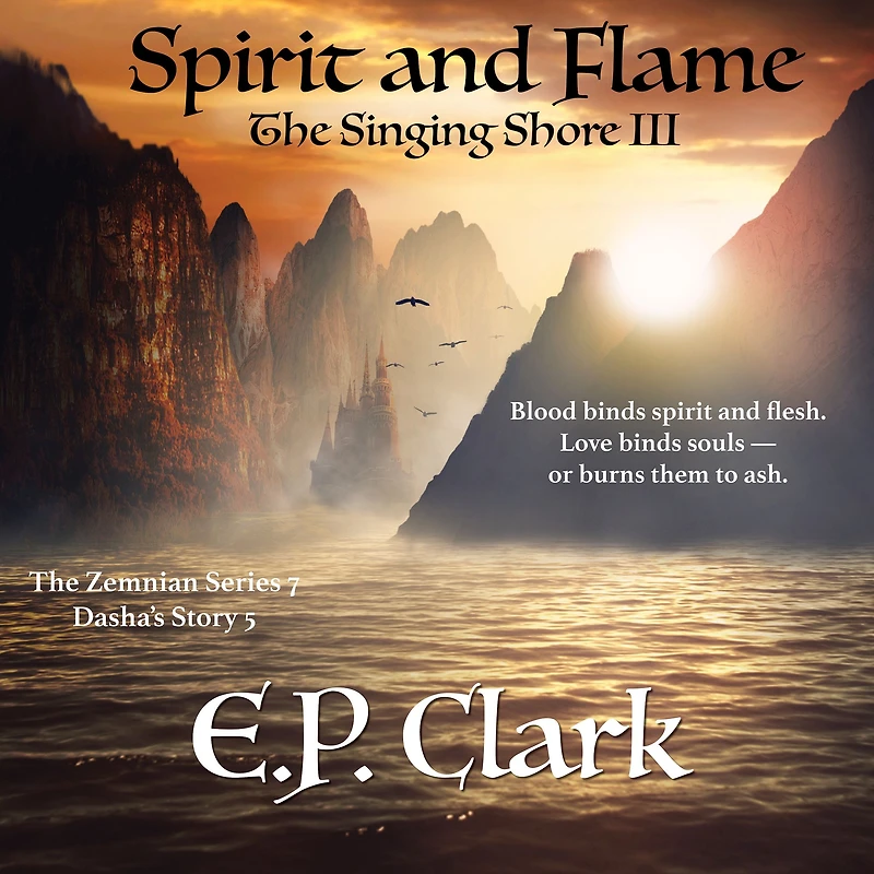 The Singing Shore III: Spirit and Flame