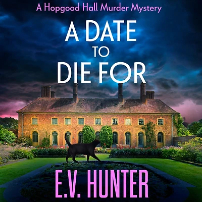 a Date To Die For: The start of cozy murder mystery series from E.V. Hunter