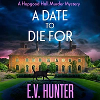 a Date To Die For: The start of cozy murder mystery series from E.V. Hunter