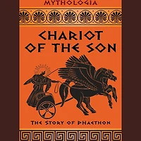 Chariot of The Son: Story Phaethon