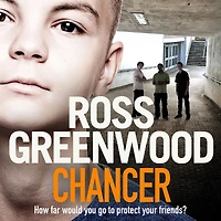 Chancer: A gritty, gripping thriller from Ross Greenwood