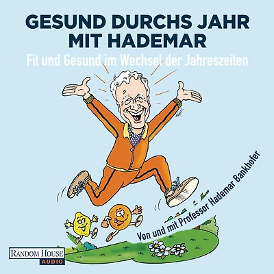 Gesund durchs Jahr mit Hademar: Fit und gesund im Wechsel der Jahreszeiten -