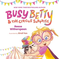 Busy Betty & the Circus Surprise