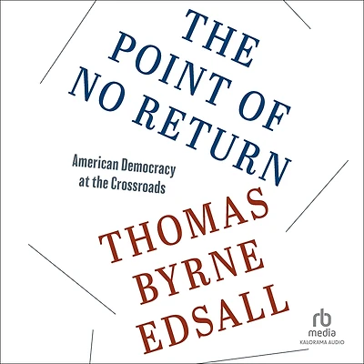 the Point of No Return: American Democracy at Crossroads