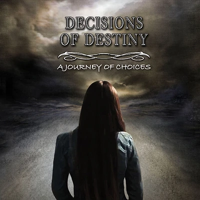 Decisions of Destiny: A Journey Choices