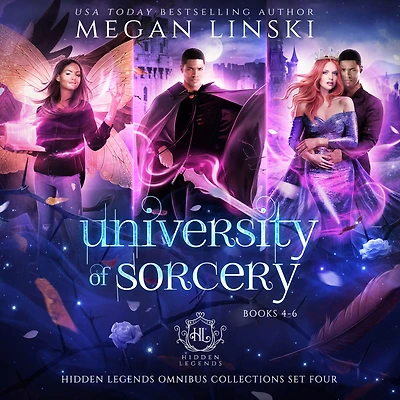 University of Sorcery, Books 4-6 (Hidden Legends Omnibus Collections, #4)