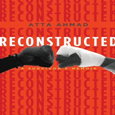 Reconstructed: A Survivor's Memoir