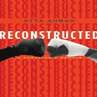 Reconstructed: A Survivor's Memoir