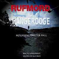 Rufmord auf Wangerooge: Petersens dritter Fall