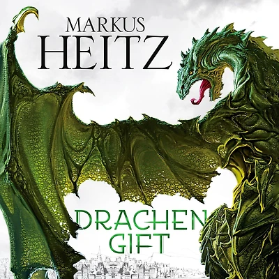Drachengift (Die Drachen-Reihe 3)