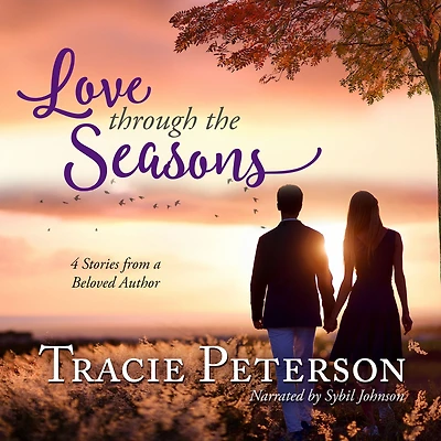 Love Through the Seasons: 4 Stories from a Beloved Author