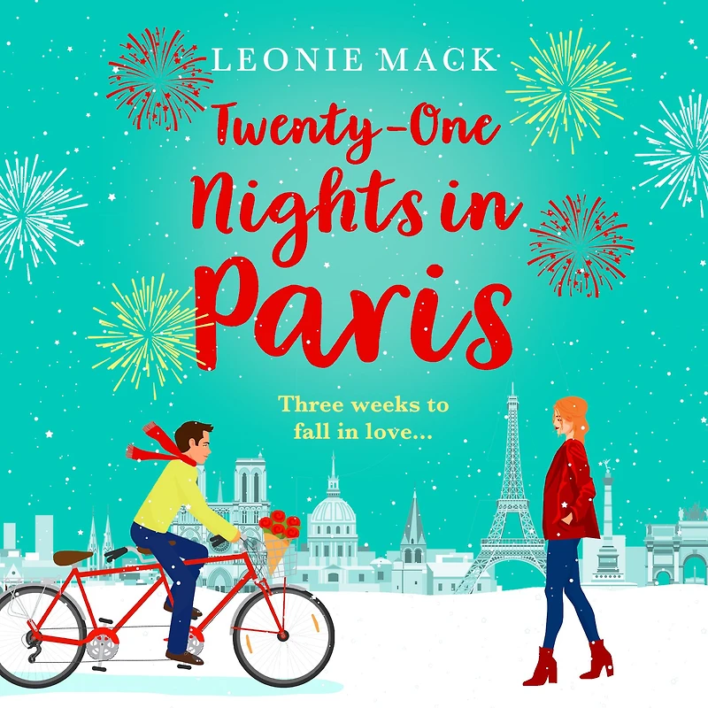 Twenty-One Nights in Paris: Escape to Paris with a feel-good romance from Leonie Mack