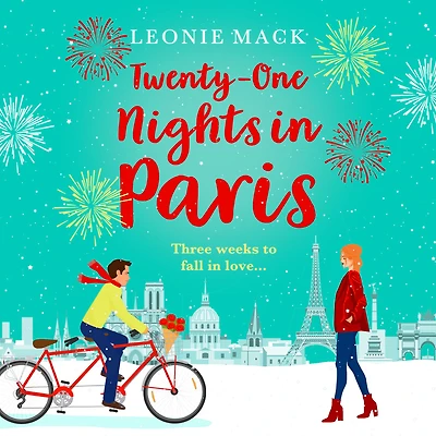 Twenty-One Nights in Paris: Escape to Paris with a feel-good romance from Leonie Mack