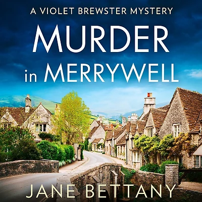 Murder Merrywell (Violet Brewster Mystery #1)