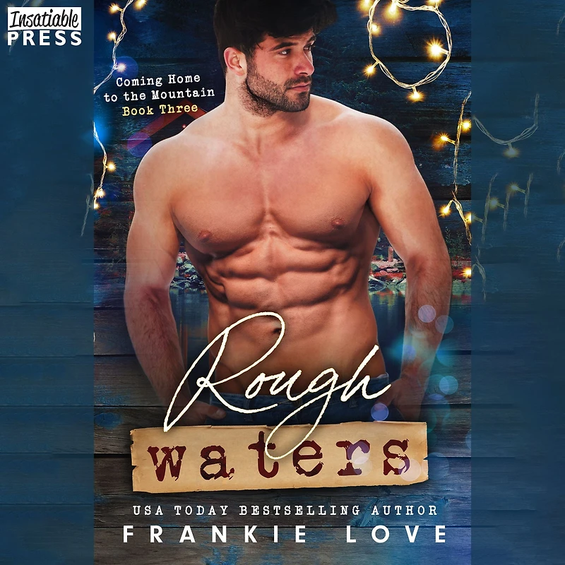 Rough Waters: Coming Home to the Mountain, Book Three