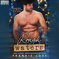 Rough Waters: Coming Home to the Mountain, Book Three