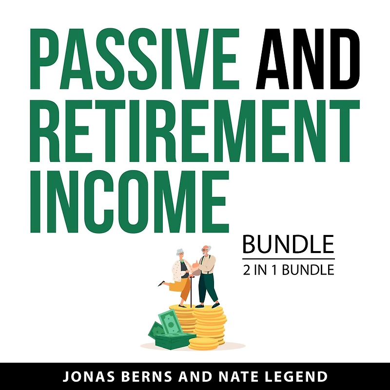 Passive and Retirement Income Bundle, 2 in 1 Bundle