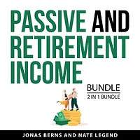 Passive and Retirement Income Bundle, 2 in 1 Bundle