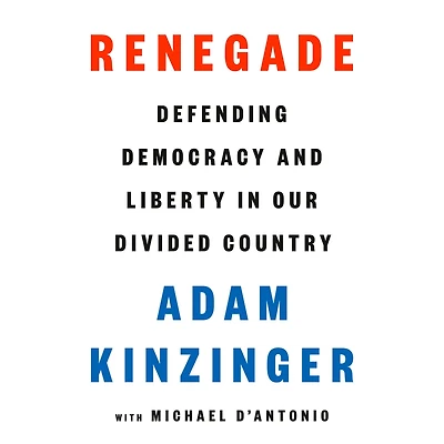Renegade: Defending Democracy and Liberty Our Divided Country