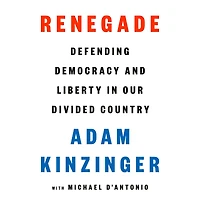 Renegade: Defending Democracy and Liberty Our Divided Country