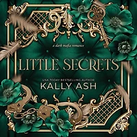 Little Secrets: A dark mafia romance