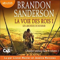 La Voie des rois, volume 1 (Les Archives de Roshar, Tome 1)
