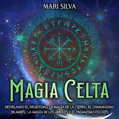 magia celta: Desvelando el druidismo, la de tierra, chamanismo irlandés, los árboles y paganismo escocés