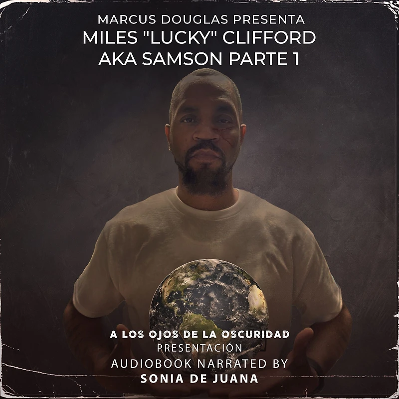 Marcus Douglas Presenta Miles "Lucky" Clifford aka Samson parte 1