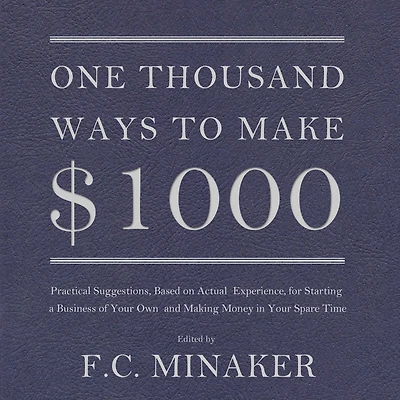 One Thousand Ways to Make $1000
