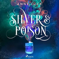 Silver & Poison, Band 1: Das Elixier der Lügen (Silver 1)